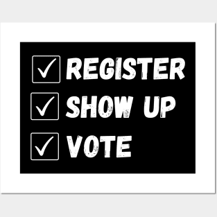 register show up vote Posters and Art